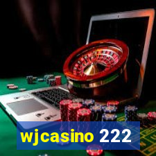 wjcasino 222